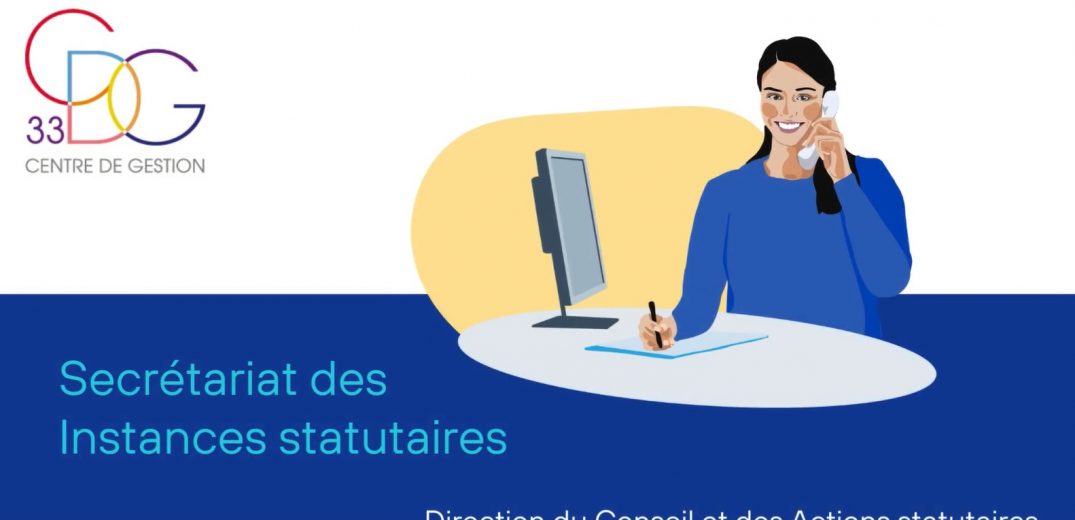 'Présentation du secrétariat des Instances Statutaires