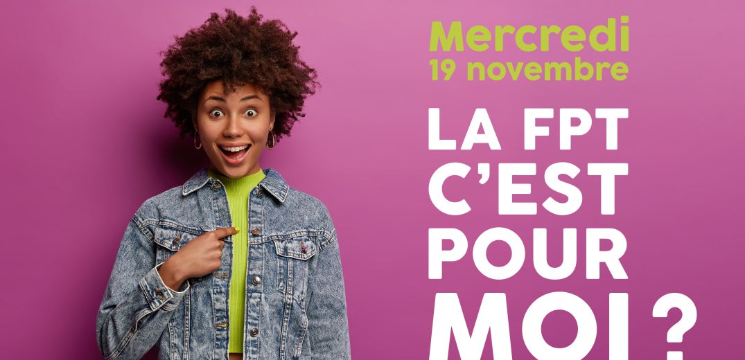 Webinaire « La FPT, c’est pour moi ? »