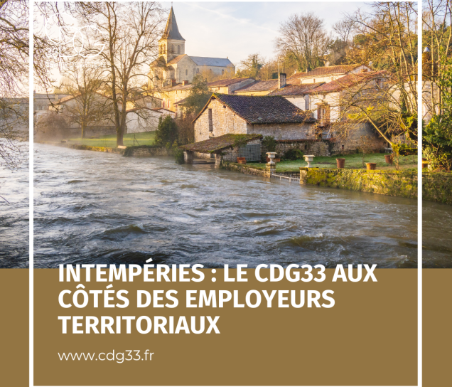 Intempéries : le CDG33 aux côtés des employeurs territoriaux